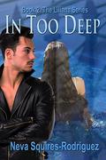 In Too Deep (Liliana #2) by Neva Squires-Rodriguez