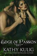 Edge of Passion: Dark Realms Book 2 by Kathy Kulig