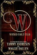 The Wicked Earls Club by Wicked Earls' Club
