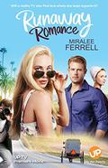 Runaway Romance: An UP TV Premier Movie by Miralee Ferrell