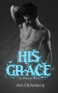 His Grace by Aya DeAniege