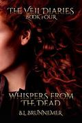 Whispers From The Dead by B.L. Brunnemer