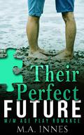 Their Perfect Future by M.A. Innes