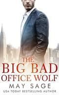 The Big Bad Office Wolf by May Sage