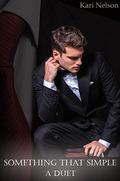Something That Simple: (A DUET, BOOK #1) by Kari Nelson