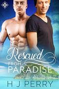 Rescued From Paradise by H.J. Perry