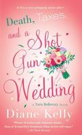 Death, Taxes, and a Shotgun Wedding (Tara Holloway #12) by Diane Kelly