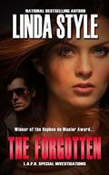 THE FORGOTTEN (L.A.P.D. Special Investigations - Prequel #0) by Linda Style
