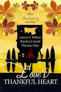 Love's Thankful Heart by Celebrate Lit Publishing
