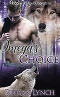 Omega’s Choice (Hood Ridge Omegas #2) by Reegan Lynch