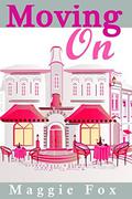 Moving On: A Romance About Love & Second Chances In A Beautiful Castle  (Second Chance series) by Zanna Mackenzie