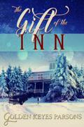 The Gift of the Inn by Golden Keyes Parsons