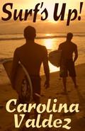 Surf's Up! by Carolina Valdez