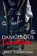 Dangerous Calculations by Erin Thornton