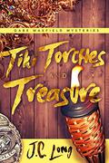 Tiki Torches and Treasure (Gabe Maxfield Mysteries #2) by J.C. Long