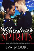 Christmas Spirits (Girls' Night Out #5) by Eva Moore