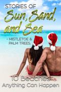 Stories of Sun, Sand & Sea: Mistletoe and Palm Trees by Sybil Shae
