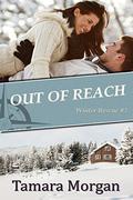 Out of Reach (Winter Rescue #3) by Tamara Morgan