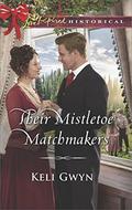 Their Mistletoe Matchmakers  (Love Inspired Historical) by Keli Gwyn