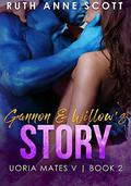 Gannon & Willow's Story (Uoria Mates V #2) by Ruth Anne Scott