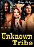 Travis & Tyler (Unknown Tribe #2) by Amy Robyn