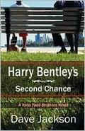 Harry Bentley's Second Chance (Yada Yada Brothers #1) by Dave Jackson