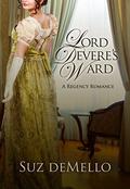 Lord Devere's Ward: A Regency Romance by Suz deMello by Suz deMello