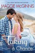 Taking a Chance (Whisper Creek #6) by Maggie McGinnis