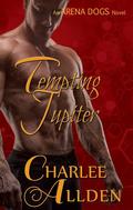 Tempting Jupiter (Arena Dogs #2) by Charlee Allden