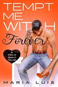 Tempt Me With Forever by Maria Luís