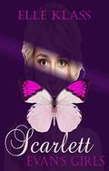 Scarlett (Evan's Girls #1) by Elle Klass
