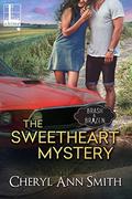 The Sweetheart Mystery (Brash & Brazen #4) by Cheryl Ann Smith