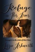 Refuge in His Arms by Lizzie Ashworth
