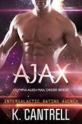 Ajax (Olympia Alien Mail Order Brides #3) by K. Cantrell