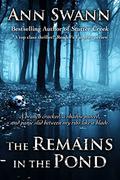 The Remains in the Pond by Ann Swann