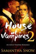 House Of Vampires 2  (The Lorena Quinn Trilogy) by Samantha Snow
