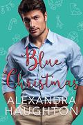 Blue Christmas  (Mistletoe Key) by Alexandra Haughton