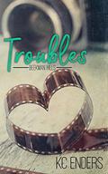 Troubles (Beekman Hills #1) by K.C. Enders
