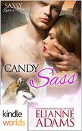 Sassy Ever After: Candy Sass (Sugar Shack #2) by Elianne Adams