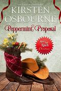 Peppermint Proposal by Kirsten Osbourne, River's End Ranch