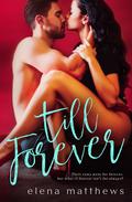 Till Forever (Our Forever #2) by Elena Matthews