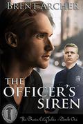 The Officer's Siren (Rain City Tales #1) by Brent Archer