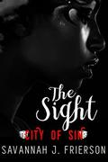The Sight: City of Sin by C.O. Sin