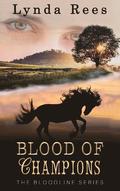 Blood of Champions (The Bloodline Series #4) by Lynda Rees