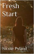 Fresh Start by Nicole Pyland