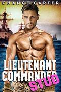 Lieutenant Commander Stud by Chance Carter
