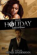 Jax's Holiday: An Interracial Romance by Renee Lindemann