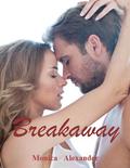 Breakaway by Monica Alexander
