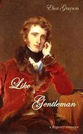 Like a Gentleman by Eliot Grayson