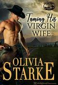 Taming His Virgin Wife (Devil Creek Ranch #1) by Olivia Starke